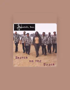 Listen to Snatch Inc, watch music videos, read bio, see tour dates & more!