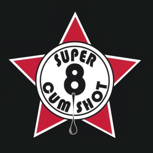Super 8 Cum Shot Volume I