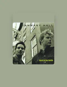 Listen to Tammany Hall Nyc, watch music videos, read bio, see tour dates & more!
