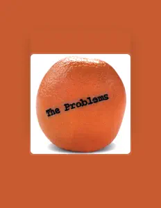 收听 The Problems、观看音乐视频、阅读小传、查看巡演日期等 ！