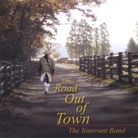 The Road Out of Town by The Itinerant Band on Apple Music