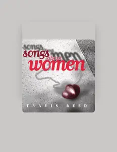 Écoutez Travis Reed, regardez des vidéoclips, lisez la biographie, consultez les dates de tournée et plus encore !