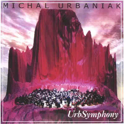 Posłuchaj utworu UrbSymphony wykonywanego przez Michał Urbaniak.