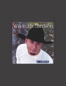 Listen to Wade Richardson, watch music videos, read bio, see tour dates & more!