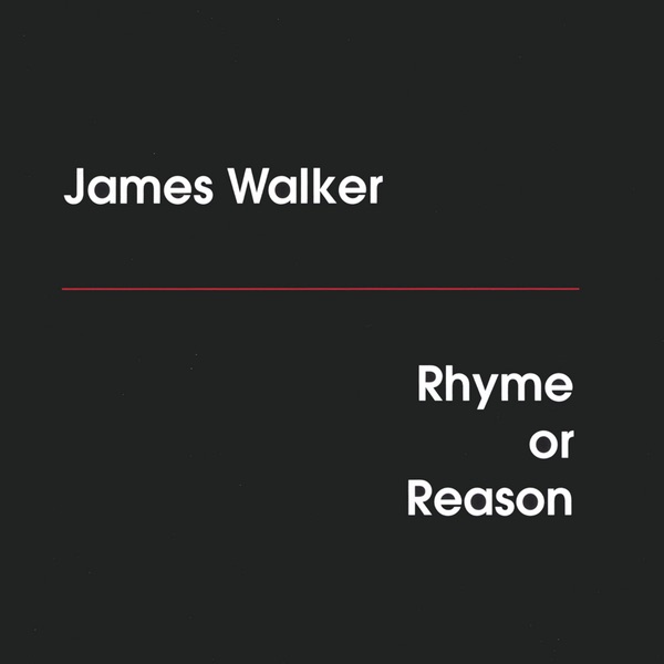 Обложка альбома «Rhyme or Reason» — James Walker