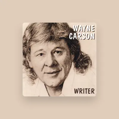Listen to Wayne Carson, watch music videos, read bio, see tour dates & more!