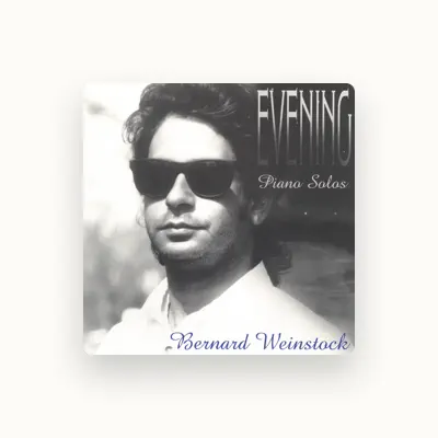 Listen to Bernard Weinstock, watch music videos, read bio, see tour dates & more!
