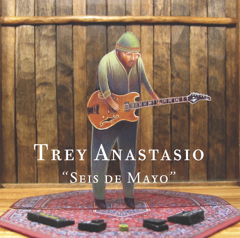 Seis de Mayo by Trey Anastasio album cover