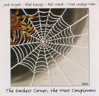 The Darkest Corner - The Most Conspicuous - Bhob Rainey, Bob Marsh, Fred Lonberg-Holm & Jack Wright