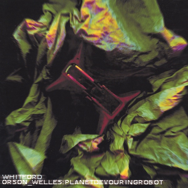 Orson Welles: Planet Devouring Robot