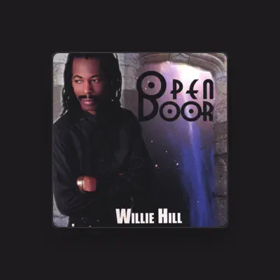 Listen to Willie Hill, watch music videos, read bio, see tour dates & more!