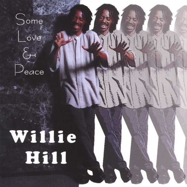 Some Love & Peace by Willie Hill album cover