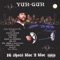 Bloc Monstaz Featuring Dub & Cellus - Yun-Gun lyrics