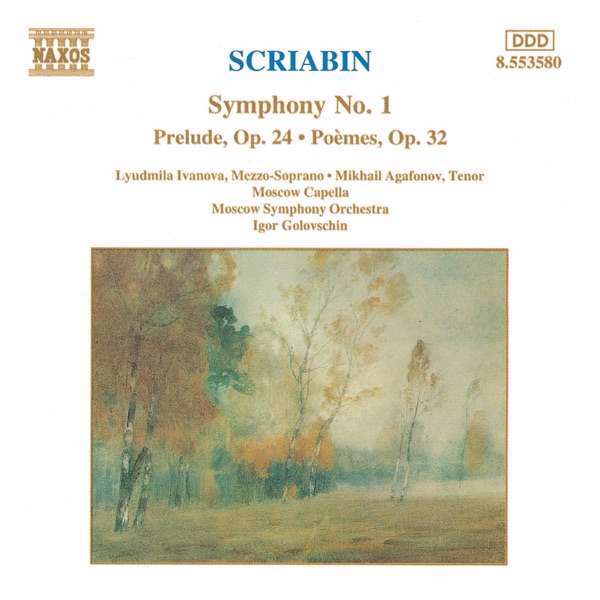 Scriabin: Symphony No. 1, Rêverie, Op. 24 & Poèmes, Op. 32