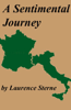 A Sentimental Journey Through France And Italy (Unabridged) - Laurence Sterne