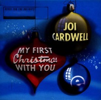 My First Christmas With You (House for the Holidays) - Single - Joi Cardwell