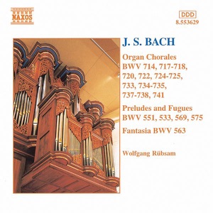 Bach: Organ Chorales, Preludes & Fugues and Fantasia