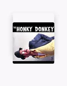Ascolta The Honky Donkey, guarda video musicali, leggi la biografia, vedi le date del tour & altro!