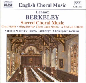 Berkeley: Sacred Choral Music