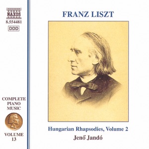 Liszt: Complete Piano Music, Vol. 13 (Hungarian Rhaposodies, Vol. 2)
