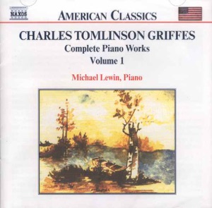 American Classics: Griffes - Complete Piano Works, Vol. 1