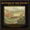 Autumn in the Valley - Neal Hellman