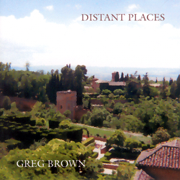 Distant Places - Greg Brown