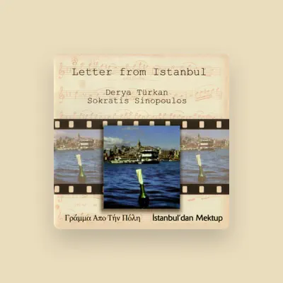 Listen to Derya Turkan & Sokratis Sinopoulos, watch music videos, read bio, see tour dates & more!