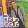 Pedro Jesus - Quiero Darte Todo