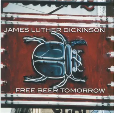 Dixie Fried (LP Version) - James Luther Dickinson: Song Lyrics