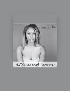 Hör dir Carla Holden an, schau dir Musikvideos an, lies die Biografie, finde Tourdaten und mehr!