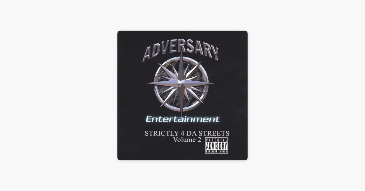 Strictly 4 Da Streets Vol. 2 - Album by Adversary - Apple Music