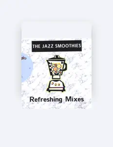 Listen to The Jazz Smoothies, watch music videos, read bio, see tour dates & more!
