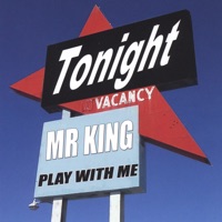 Play With Me - Mr King