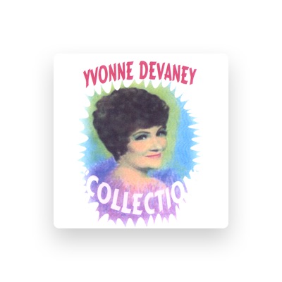 Listen to Yvonne Devaney, watch music videos, read bio, see tour dates & more!