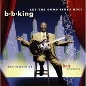 B.B. King - Let The Good Times Roll