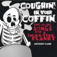 Coughin' In Your Coffin — Anthony Clark