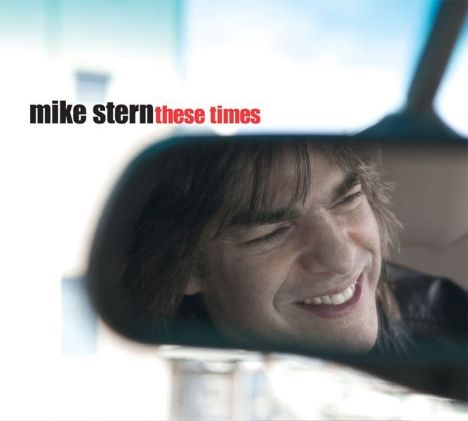 Обложка альбома «These Times» — Mike Stern