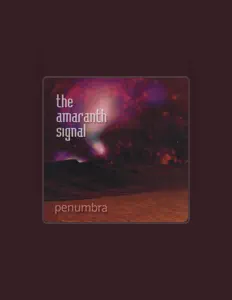 The Amaranth Signal सुनें, म्यूज़िक वीडियो देखें, बायो पढ़ें, दौरे की तारीखें और बहुत कुछ देखें!