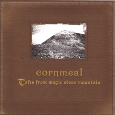 Cornmeal - It Ain't Me