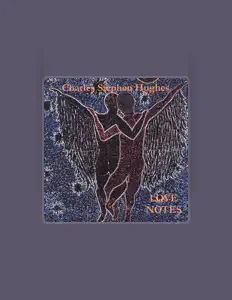 Charles Stephen Hughes을(를) 듣고, 뮤직 비디오를 보고, 약력을 읽고, 투어 일정 등을 확인하세요!