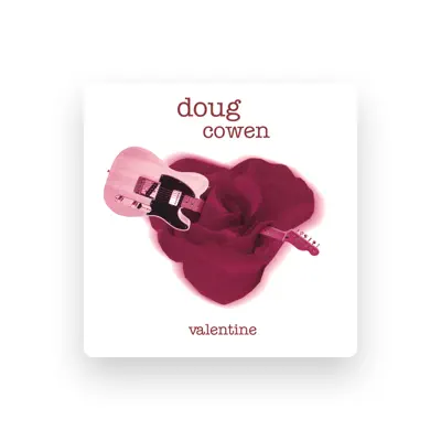 Listen to Doug Cowen, watch music videos, read bio, see tour dates & more!