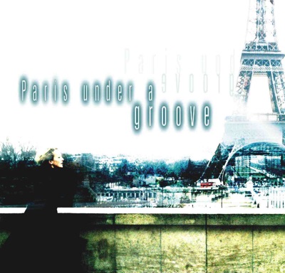 Paris Under a Groove