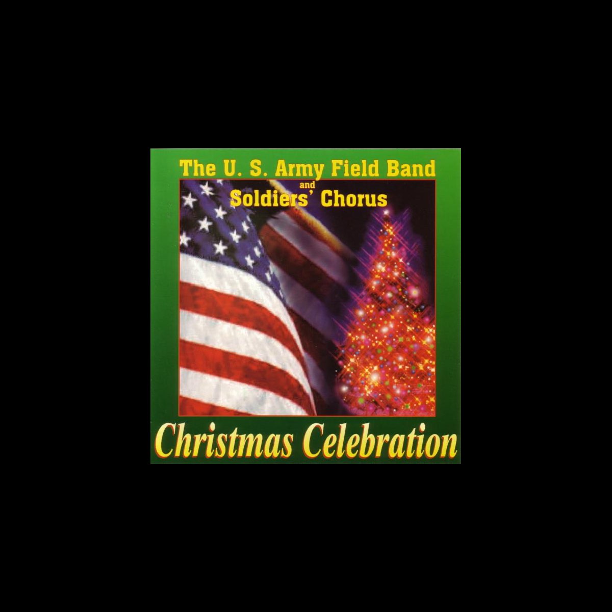 ‎Christmas Celebration - Album by United States Army Field Band and Soldiers' Chorus - Apple Music
