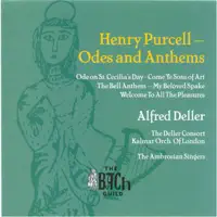 Welcome to All the Pleasures: III. Here the Deities Approve (Countertenor Solo) — Alfred Deller, Kalmar Orchestra of London, The Ambrosian Singers & The Deller Consort