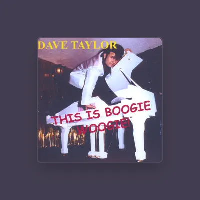Listen to Dave Taylor, watch music videos, read bio, see tour dates & more!