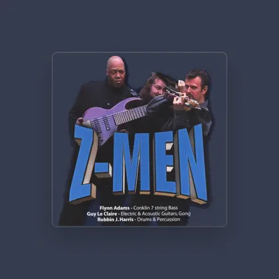 Listen to Z-Men, watch music videos, read bio, see tour dates & more!