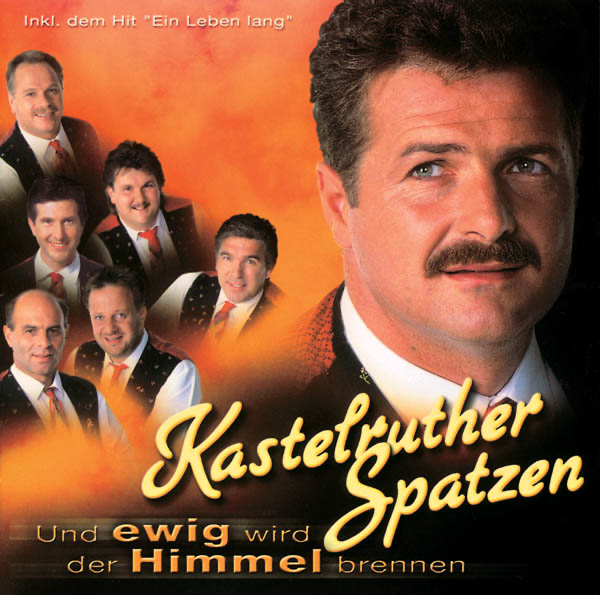Download Kastelruther Spatzen - Und ewig wird der Himmel brennen (2000)  Album – Telegraph