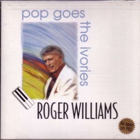 Pop Goes the Ivories - Roger Williams