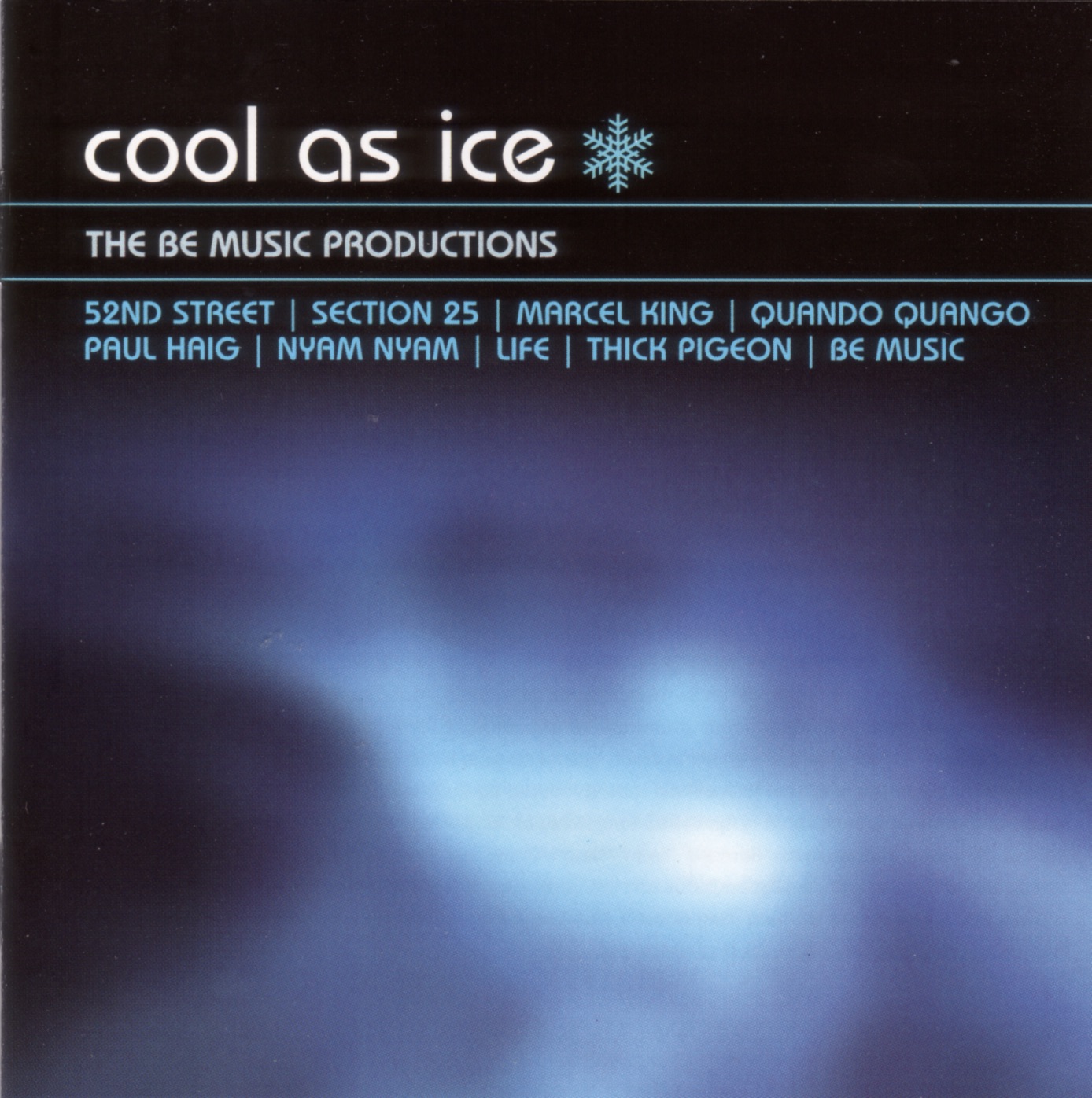 Cool as Ice: The Be Music Productions